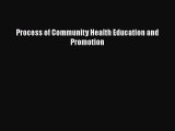 Read Process of Community Health Education and Promotion Ebook Free