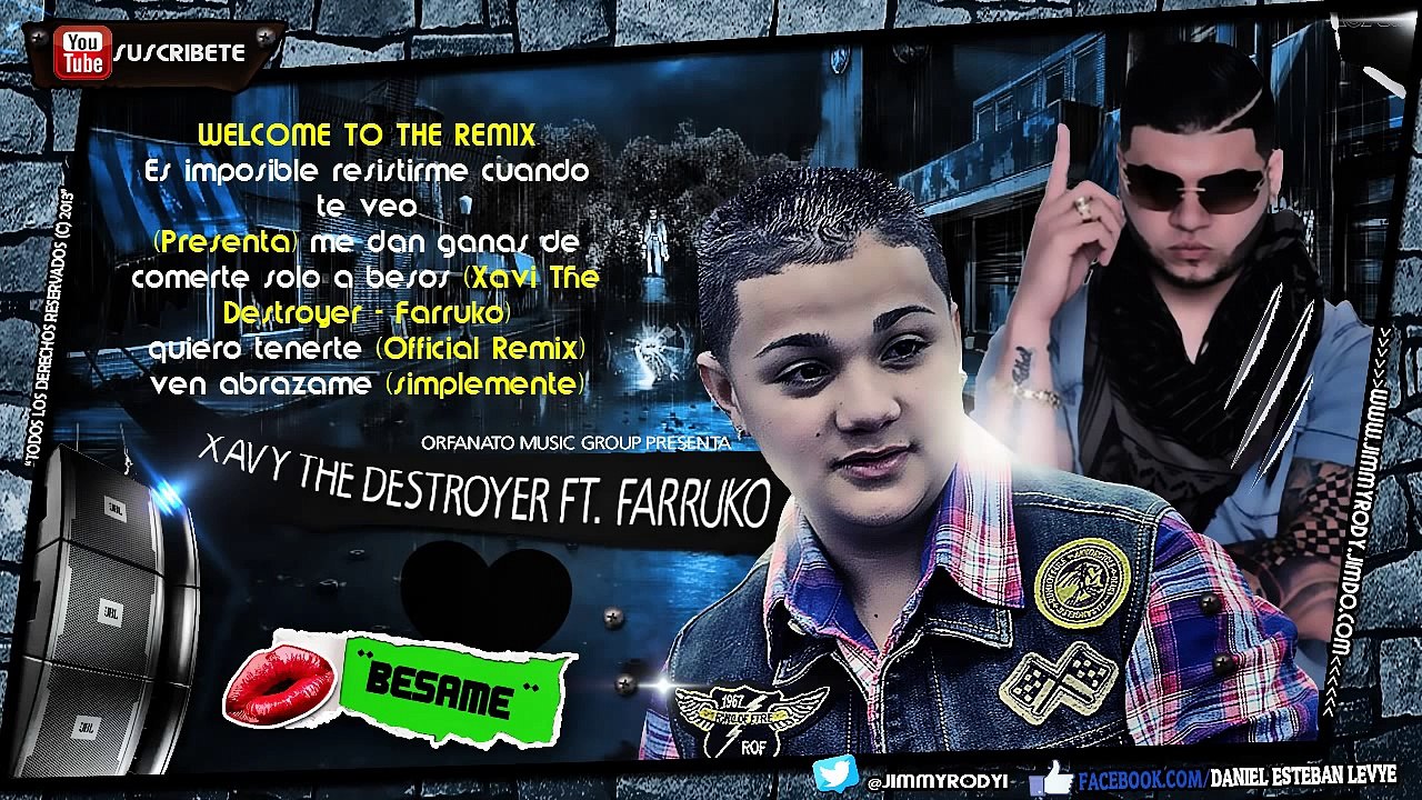 Xavi The Destroyer Ft. Farruko - Besame (Official Remix) |Con Letra| ★ROMANTICO 2013★