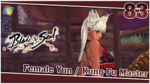 Blade and Soul 【PC】 #83 「Female Yun │ Kung Fu Master」