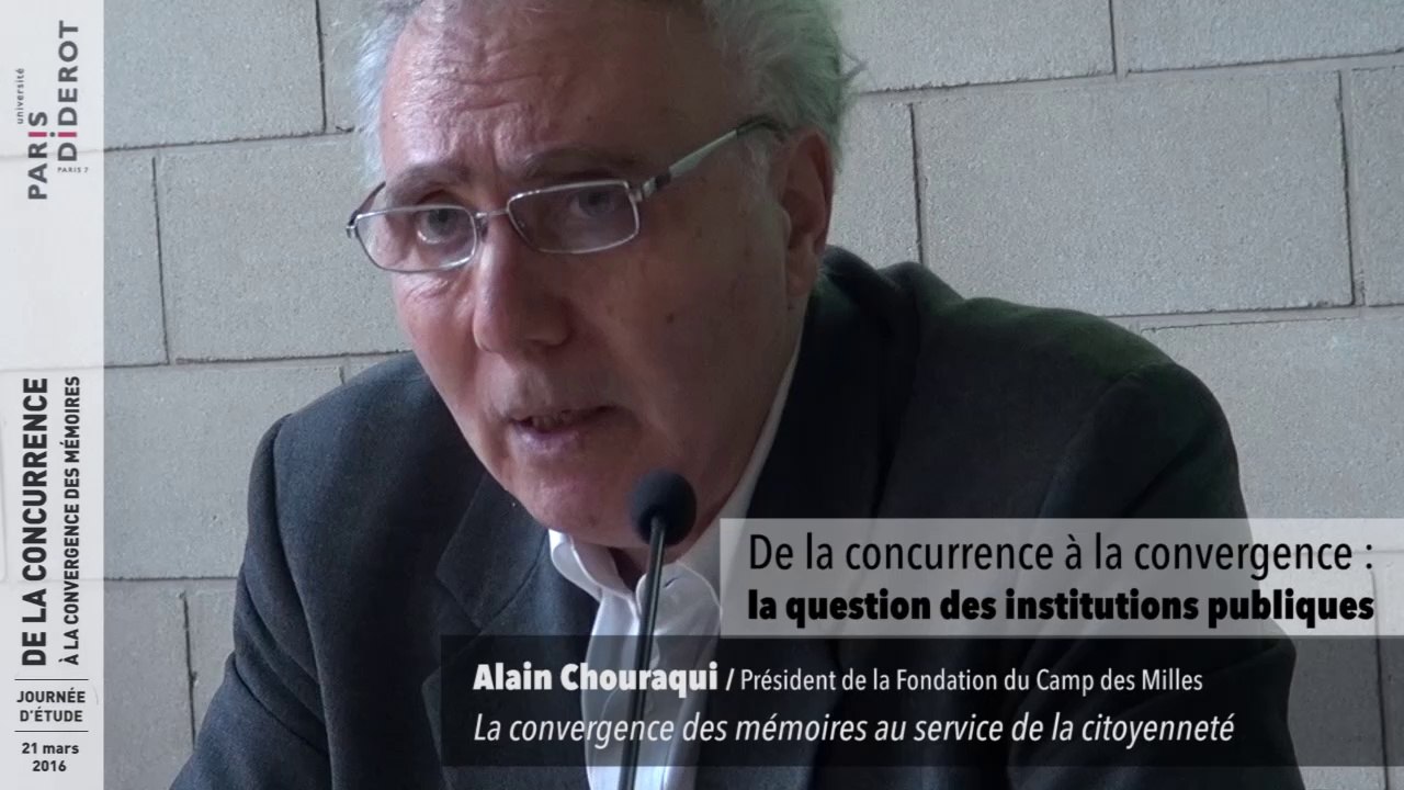 Alain Chouraqui " La convergence des mémoires au service de la citoyenneté"