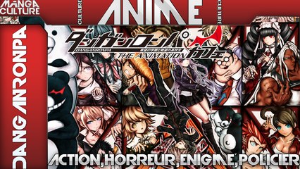 [Non Copyrighté] Le culture...  ...Anime : DANGANRONPA the animation [présentation] [FR] [HD]