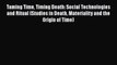 PDF Taming Time Timing Death: Social Technologies and Ritual (Studies in Death Materiality