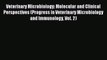 Read Veterinary Microbiology: Molecular and Clinical Perspectives (Progress in Veterinary Microbiology