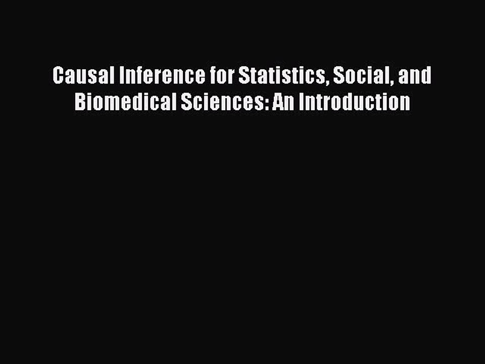 Read Causal Inference for Statistics Social and Biomedical Sciences: An Introduction Ebook