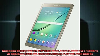 Samsung Galaxy Tab S2 80 Gold OctaCore 19GHz x 4  13GHz x 4 3Gb Ram 32GB HD Android