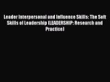 PDF Leader Interpersonal and Influence Skills: The Soft Skills of Leadership (LEADERSHIP: Research