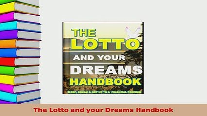 PDF  The Lotto and your Dreams Handbook Read Online