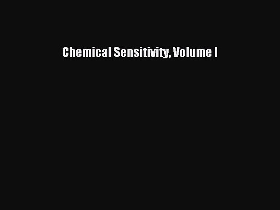 Read Chemical Sensitivity Volume I Ebook Free