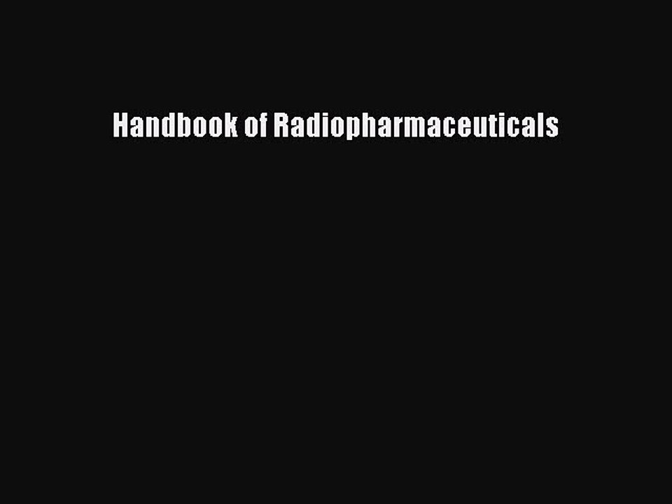 Download Handbook of Radiopharmaceuticals PDF Free