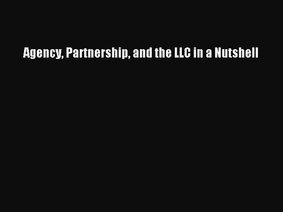 [Download PDF] Agency Partnership and the LLC in a Nutshell PDF Free