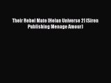 Download Their Rebel Mate [Helan Universe 2] (Siren Publishing Menage Amour) Ebook Online
