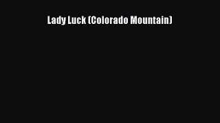 Download Lady Luck (Colorado Mountain) PDF Free