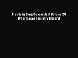 Read Trends in Drug Research II Volume 29 (Pharmacochemistry Library) PDF Free