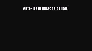 Download Auto-Train (Images of Rail)  Read Online