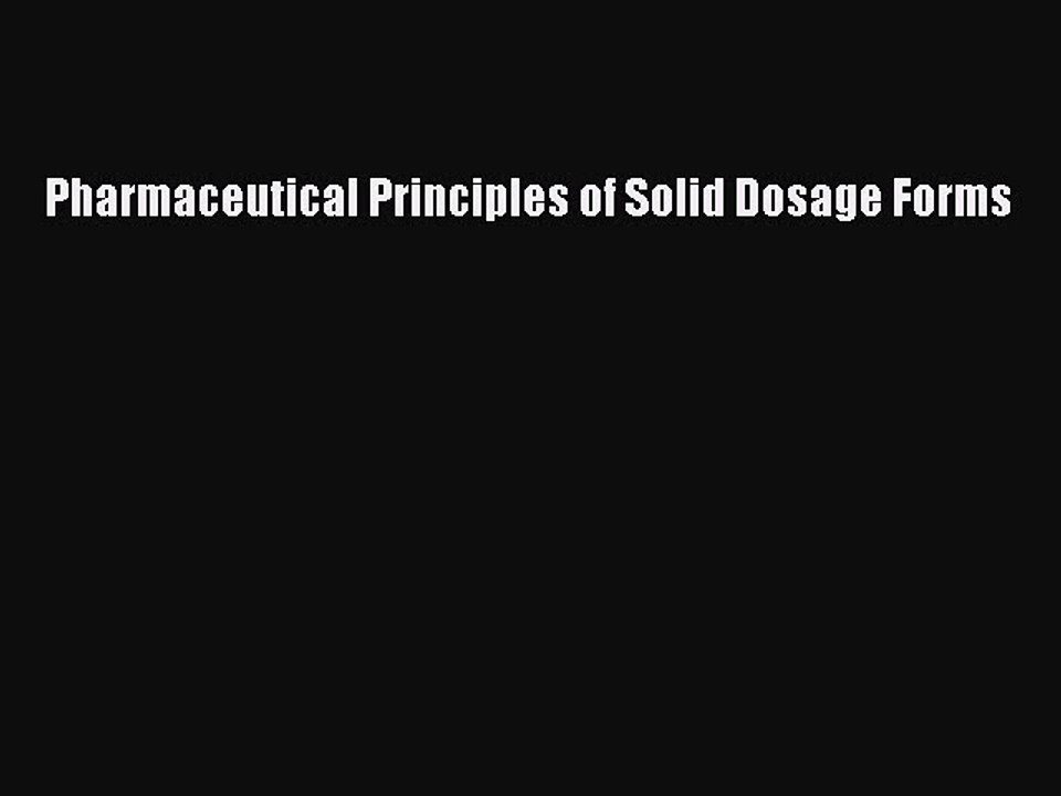 Read Pharmaceutical Principles of Solid Dosage Forms PDF Online