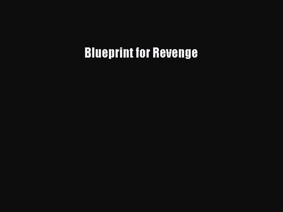 PDF Blueprint for Revenge  Read Online