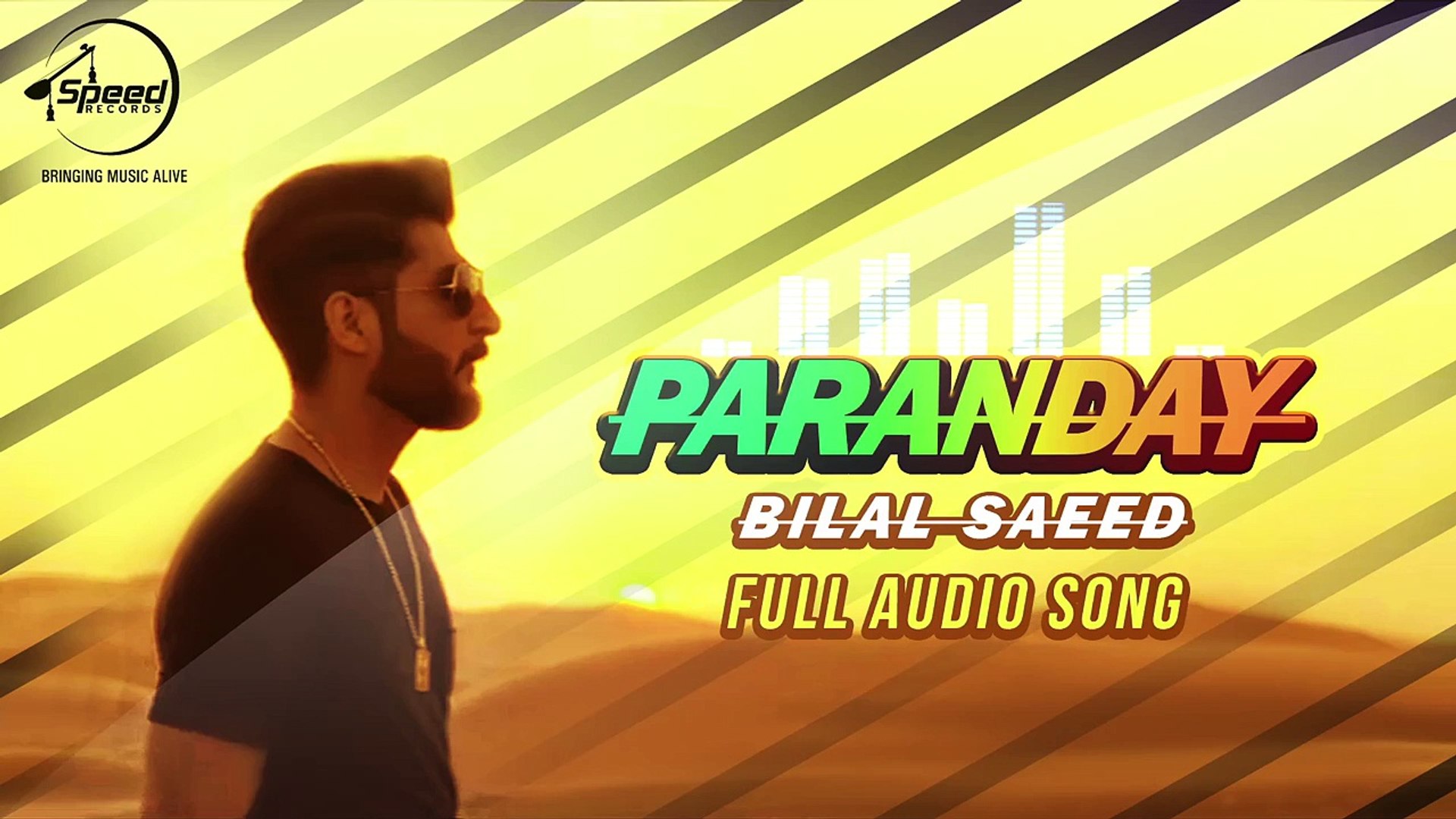 Paranday (Full Audio Song) Bilal Saeed Latest Punjabi Song 2016 - video  Dailymotion