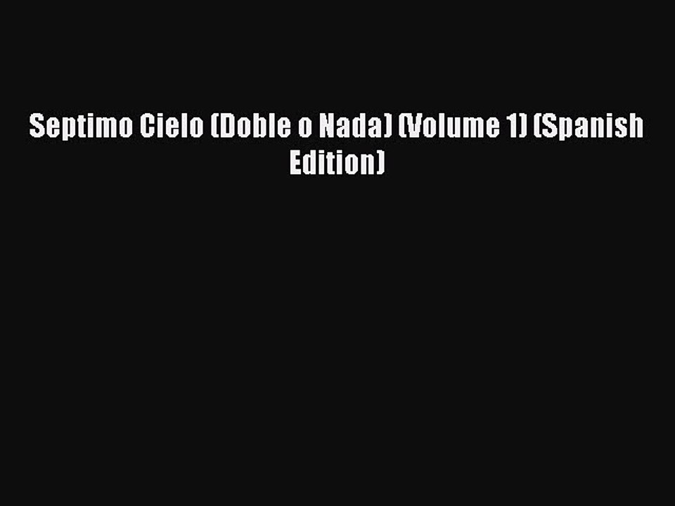 Read Septimo Cielo (Doble o Nada) (Volume 1) (Spanish Edition) PDF Free