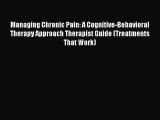 [Read book] Managing Chronic Pain: A Cognitive-Behavioral Therapy Approach Therapist Guide