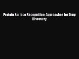 Download Protein Surface Recognition: Approaches for Drug Discovery Ebook Free