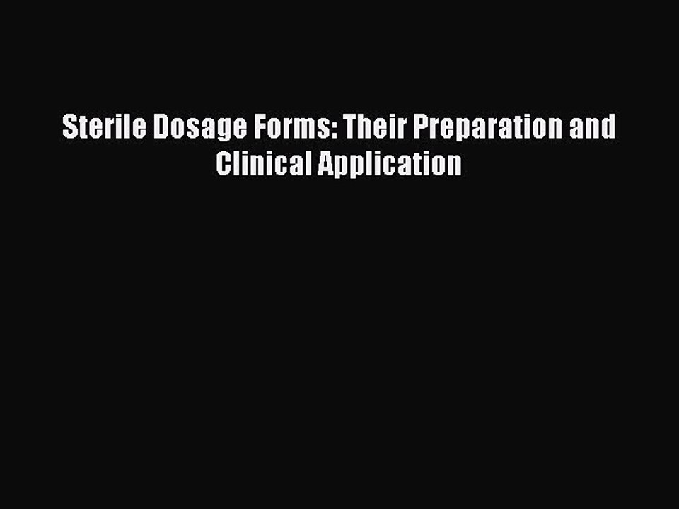Read Sterile Dosage Forms: Their Preparation and Clinical Application Ebook Free