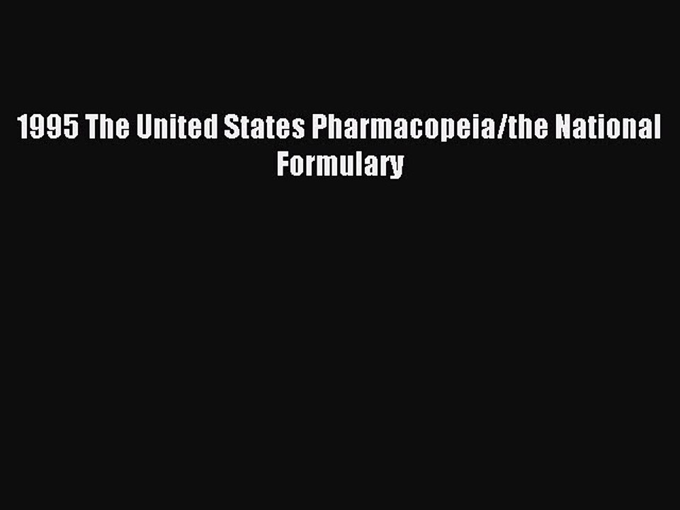 Download 1995 The United States Pharmacopeia/the National Formulary PDF Online