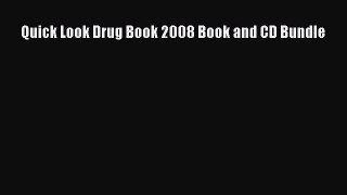 Download Quick Look Drug Book 2008 Book and CD Bundle PDF Online