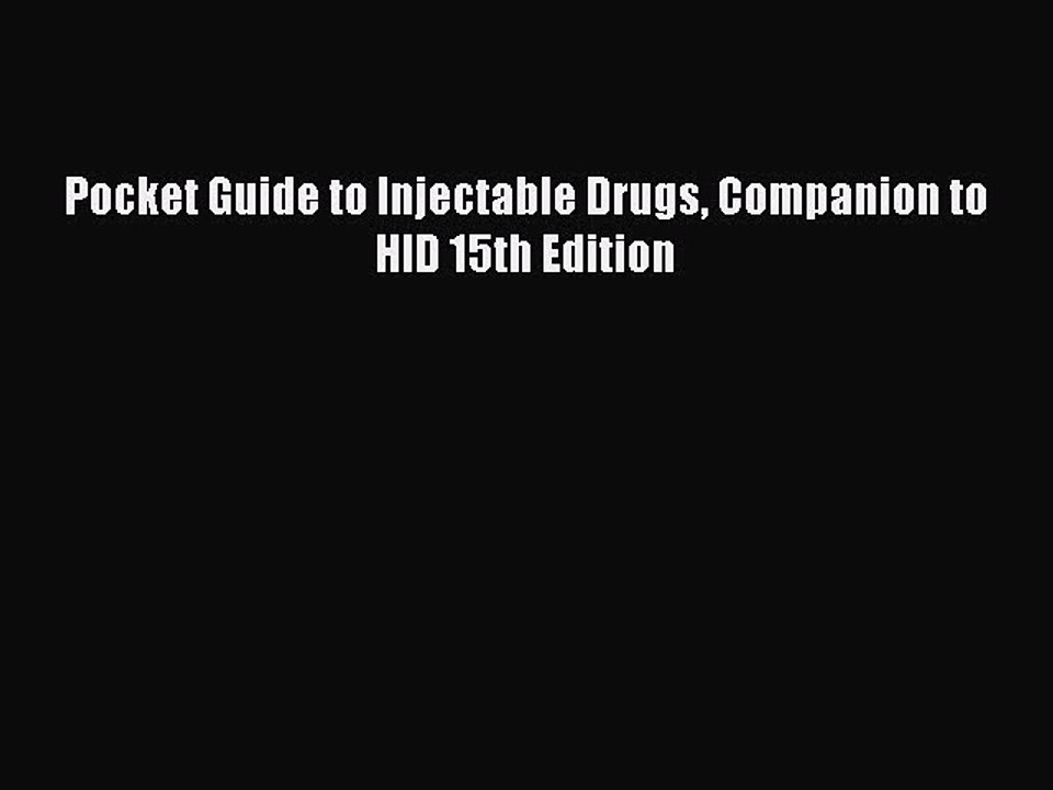 Read Pocket Guide to Injectable Drugs Companion to HID 15th Edition PDF Free