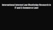 [PDF] International Internet Law (Routledge Research in IT and E-Commerce Law) [Download] Full