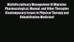 [Read book] Multidisciplinary Management Of Migraine: Pharmacological Manual and Other Therapies