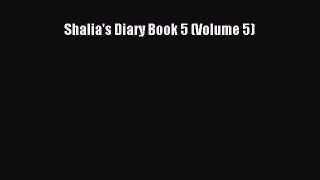 Read Shalia's Diary Book 5 (Volume 5) Ebook Free