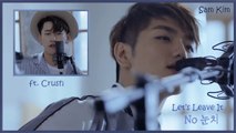 Sam Kim ft. Crush - Let’s Leave It MV HD k-pop [german Sub]