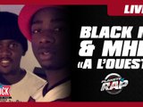 Black M & MHD "A l'ouest" en live dans Planète Rap !