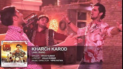 KHARCH KAROD  Full Song   LAAL RANG   Randeep Hooda   T-Series