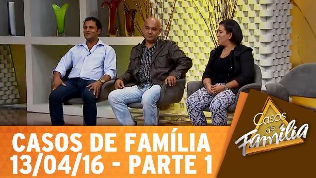 Não aceito minha irmã ter trocado seu marido por essa mulher! - 13.04.16 - Parte 1