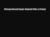 PDF Chicago Based Gangs: Beyond Folks & People Free Books