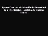 [Read book] Agentes físicos en rehabilitación (incluye evolve): De la investigación a la práctica