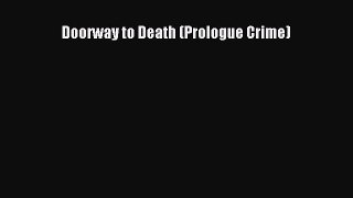 Read Doorway to Death (Prologue Crime) Ebook Free