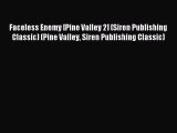 Download Faceless Enemy [Pine Valley 2] (Siren Publishing Classic) (Pine Valley Siren Publishing