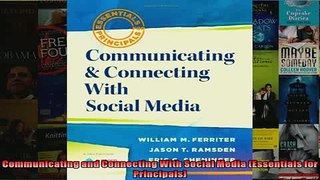 READ book  Communicating and Connecting With Social Media Essentials for Principals  FREE BOOOK ONLINE