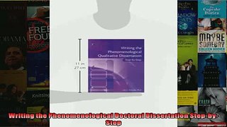 Free PDF Downlaod  Writing the Phenomenological Doctoral Dissertation StepbyStep  DOWNLOAD ONLINE