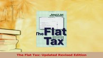 Read  The Flat Tax Updated Revised Edition Ebook Free