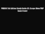 Download PMBOK 5th Edition Study Guide 05: Scope (New PMP Exam Cram) PDF Online