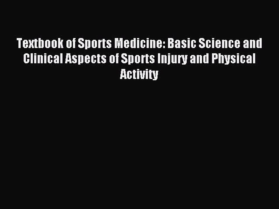 Download Textbook of Sports Medicine: Basic Science and Clinical Aspects of Sports Injury and