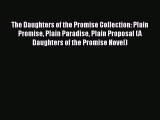 Book The Daughters of the Promise Collection: Plain Promise Plain Paradise Plain Proposal (A