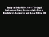 [PDF] Study Guide for Miller/Cross' The Legal Environment Today: Business In Its Ethical Regulatory