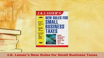 Download  JK Lassers New Rules for Small Business Taxes Ebook Free