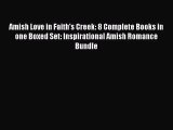 Book Amish Love in Faith's Creek: 8 Complete Books in one Boxed Set: Inspirational Amish Romance