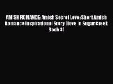 Ebook AMISH ROMANCE: Amish Secret Love: Short Amish Romance Inspirational Story (Love in Sugar