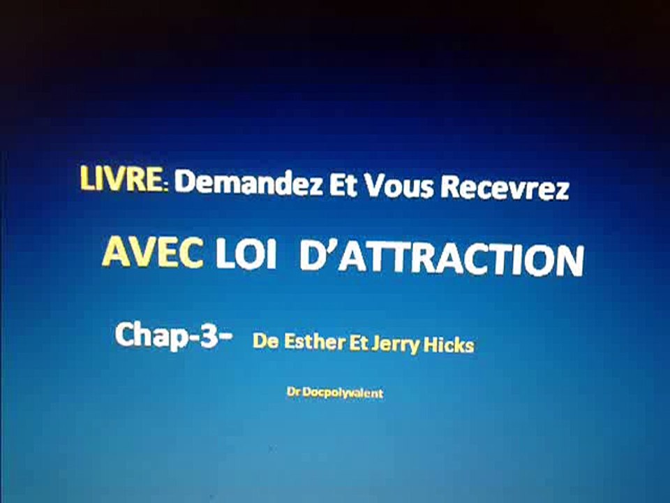 demandez et vous recevrez-LIVRE-EXTRAIT-p3- loi d'attraction IOBJECTIF 9999 LIVRES OPTIMISME BONHEUR